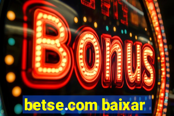 betse.com baixar